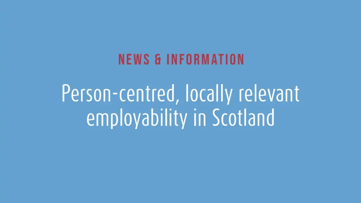 Person-centred, locally relevant employability in Scotland